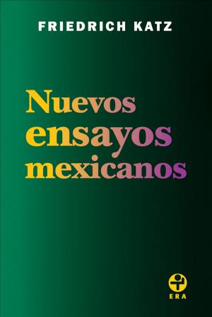 Cover of the book Nuevos ensayos mexicanos by Alfredo López Austin
