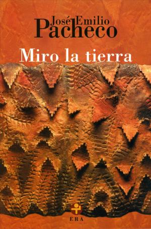 Cover of the book Miro la tierra by Fernando Benítez