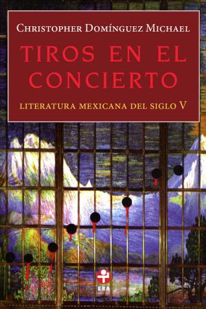 Cover of the book Tiros en el concierto by Fernando Benítez