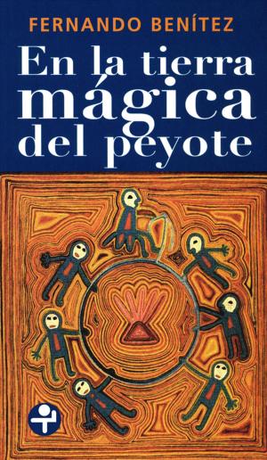 Cover of the book En la tierra mágica del peyote by Daryl Horton