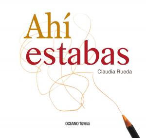 Book cover of Ahí estabas