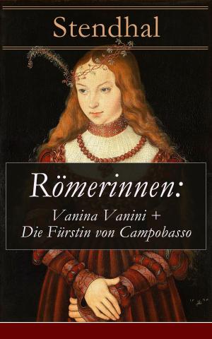 Cover of the book Römerinnen: Vanina Vanini + Die Fürstin von Campobasso by Mark Twain