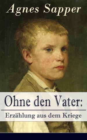 Book cover of Ohne den Vater: Erzählung aus dem Kriege