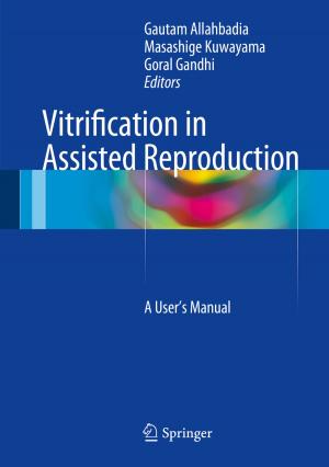 Cover of the book Vitrification in Assisted Reproduction by P. Kuppusami, Rajendra Kumar Goyal, Santosh S. Hosmani