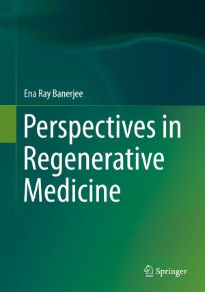 Cover of the book Perspectives in Regenerative Medicine by C. Shivaraju, M. Mani, Narendra S. Kulkarni