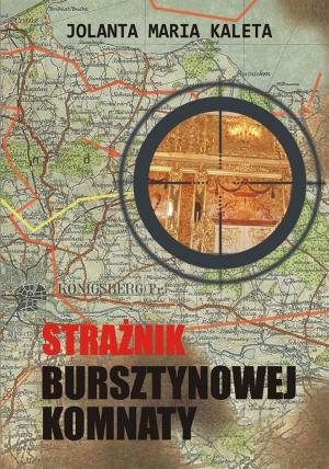 Book cover of Strażnik Bursztynowej Komnaty