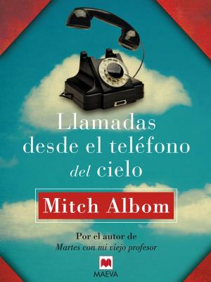 Book cover of Llamadas desde el teléfono del cielo