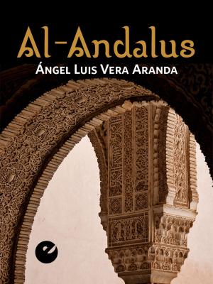 Cover of the book Al-Andalus by Jesús Hurtado Bodeleón, Bryant Creel