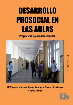 Cover of the book Desarrollo prosocial en las aulas propuestas para la intervención by David M. Halperin