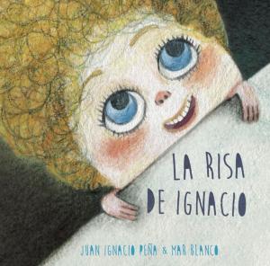 Cover of the book La risa de Ignacio (Isaac's Laugh) by Mónica Carretero