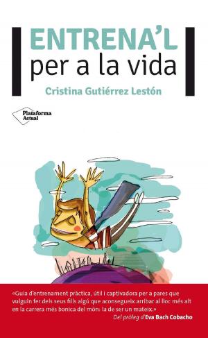 Cover of the book Entrena'l per a la vida by Joan Antoni Melé