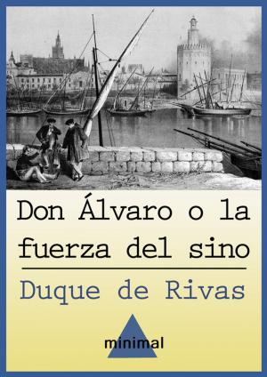 Cover of the book Don Álvaro o la fuerza del sino by Gustavo Adolfo Bécquer