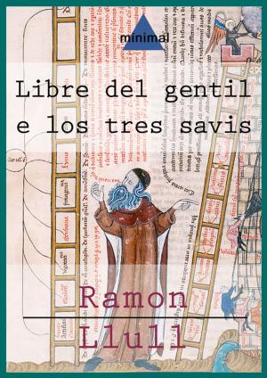 Cover of the book Llibre del gentil e los tres savis by Séneca
