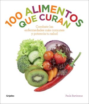Cover of the book 100 alimentos que curan by Georgia Costa, Fernando Alcalá