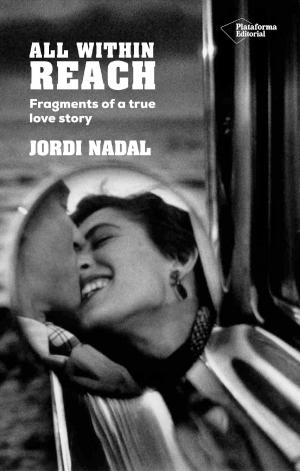Cover of the book All within reach by Iria Marañón