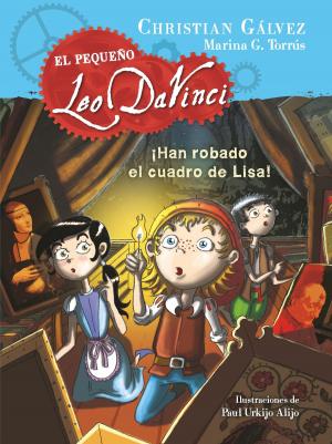 Cover of the book ¡Han robado el cuadro de Lisa! (El pequeño Leo Da Vinci 2) by Ana Punset, Luján Santi & Sara