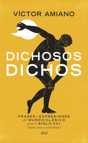 Cover of the book Dichosos dichos by Espido Freire