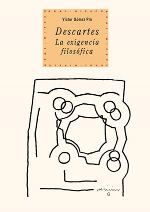 Cover of the book Descartes. La exigencia filosófica by Abate Prévost