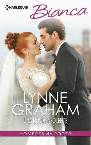 Cover of the book Una novia insolente by Lynne Graham
