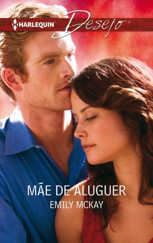Cover of the book Mãe de aluguer by Margaret Moore