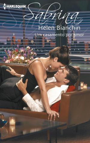 Cover of the book Um casamento por amor by Kim Lawrence