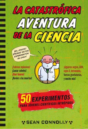 Cover of the book La catastrófica aventura de la ciencia by Olalla García