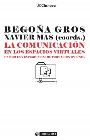 Cover of the book La comunicación en los espacios virtuales by Raquel Herrera Ferrer