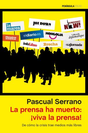 Cover of the book La prensa ha muerto: ¡viva la prensa! by Orson Scott Card