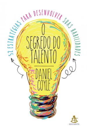 Cover of the book O segredo do talento by Chris Blenning