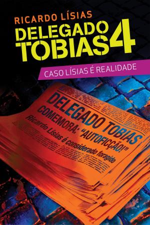 Cover of the book Delegado Tobias 4 by Luís Henrique Pellanda