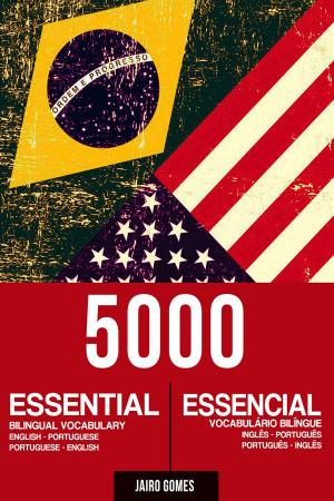Book cover of 5000 Essential Bilingual Vocabulary English-Portuguese Portuguese-English