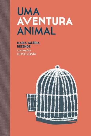 Cover of the book Uma aventura animal by João Anzanello Carrascoza