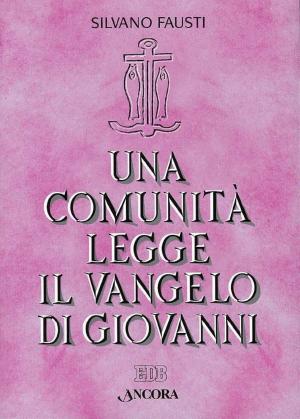 Cover of Una comunità legge il Vangelo di Giovanni