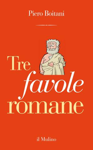 Cover of the book Tre favole romane by Romano, Penna