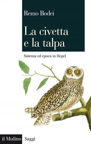 Cover of the book La civetta e la talpa by Anna Laura, Zanatta