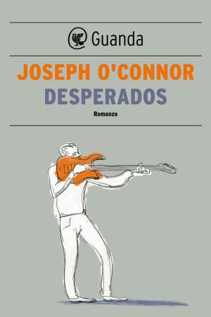 Cover of the book Desperados by Luis Sepúlveda
