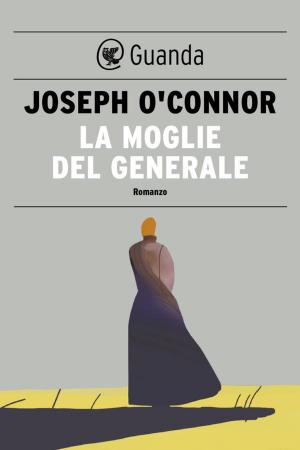 Cover of the book La moglie del generale by Joseph Bertrand