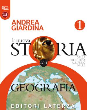 Cover of the book La nuova Storia con Geografia. vol. 1 by Andrea Giardina, Giovanni Sabbatucci, Vittorio Vidotto