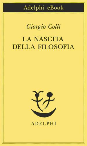Cover of the book La nascita della filosofia by W.G. Sebald