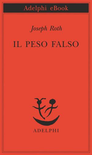Cover of the book Il peso falso by Elias Canetti
