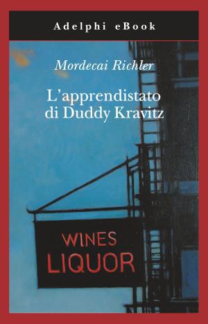 Cover of the book L’apprendistato di Duddy Kravitz by Ennio Flaiano