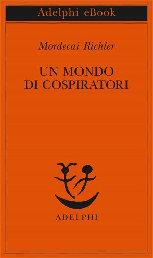 Book cover of Un mondo di cospiratori