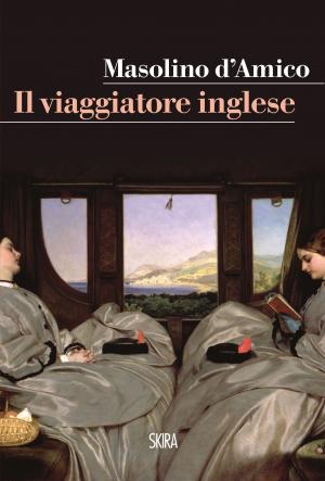 Book cover of Il viaggiatore inglese