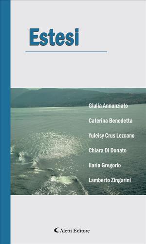 Cover of the book Estesi by Valentina Zarlenga, Giusy Spizzirri, Mariateresa Fiumanò, Maria Stella Della Torre, Stefania Cannizzo, Francesco Abbate