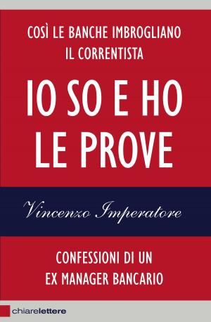 Cover of the book Io so e ho le prove by Walter Passerini, Mario Vavassori