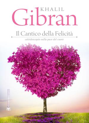 Book cover of Il cantico della felicità