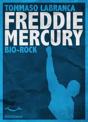 Cover of the book Freddie Mercury by Alvaro Gradella