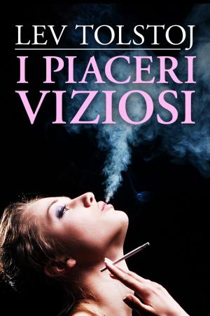 Cover of the book I piaceri viziosi by Nadia Finocchi