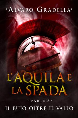 Book cover of L'aquila e la spada. Parte 3.