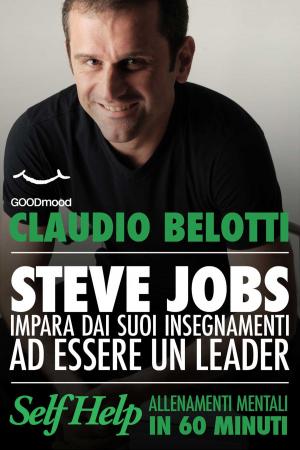 Cover of the book Steve Jobs. Impara dai suoi insegnamenti ad essere un vero leader. by Cherie Carter-Scott